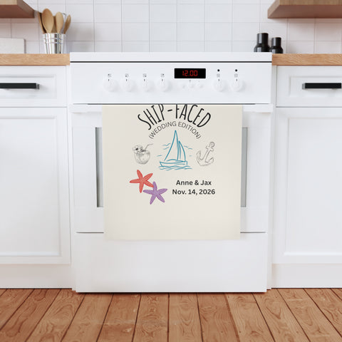 Lets Get Ship-Faced - A cheeky nautical tea towel made for wild weddings. Organic cotton.