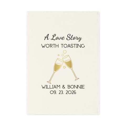 A Love Story Worth Toasting - organic cotton tea towel, eco-friendly, perfect for weddings and newlyweds.