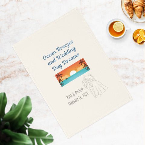Ocean Breezes and Wedding Day Dreams - A personalized organic cotton tea towel for the perfect beachy wedding keepsake.
