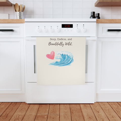 Love is like the ocean - deep, endless, and beautifully wild. Organic cotton tea towel with romantic beach vibes.