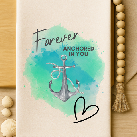 Forever anchored in you. Organic cotton tea towel with watercolor anchor and bold, romantic splash of color.